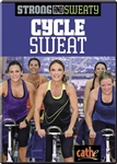 Strong and Sweaty Cycle Sweat - Cathe Friedrich
