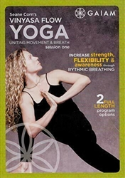 Vinyasa Flow Yoga Uniting Movement & Breath Session 1 - Seane Corn