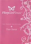 Flirty Girl Fitness The Teaser Collection Chair Dance
