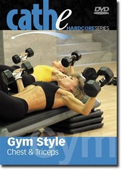 Cathe Friedrich Hardcore Series Gym Style Chest And Triceps DVD