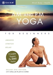 AM and PM Yoga for Beginners - Patricia Walden & Rodney Yee