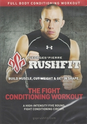 Georges St. Pierre Rushfit The Fight Conditioning Workout