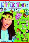Little Yogis Fun & Healthy Yoga Vol. 1 Ages 3-8 - Wai Lana