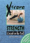 Xtreme Strength Circuit on the Ball DVD