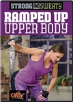 Strong and Sweaty Ramped Up Upper Body - Cathe Friedrich