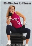 30 Minutes to Fitness Power Splits DVD - Kelly Coffey-Meyer
