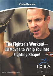 The Fighter's Workout 30 Moves to Whip You Into Fighting Shape  DVD - IDEA Fitness with Kevin Kearns