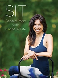 SIT - Seated Yoga with Michele Fife  - Chair Yoga