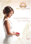**USED** Yoga & Meditation for Fertility with Kat Atkinson **USED**