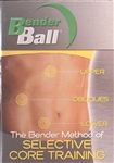 Bender Ball - Selective Core Training DVD