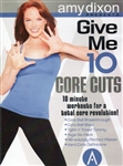 Give Me Ten Core Cuts DVD - Amy Dixon