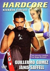 Hardcore Kickbox Circuit DVD - Janis Saffell & Guillermo Gomez
