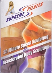 Supreme Pilates - 25 Minute Speed Sculpting & Accelerated Body Sculpting