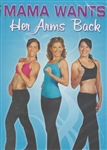 Mama Wants Her Arms Back DVD