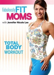 Fabulously Fit Moms Total Body Workout DVD
