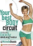 Your Best Body Circuit Your Body Breakthru  - Michelle Dozois