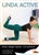 Linda Active Ankle Weight Series Volume 1 - 8 Workouts on 2 DVDs- Barlates Body Blitz - Linda Stejskal