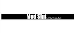 Mud S l u t - Windshield Banner