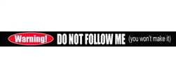 Warning Do Not Follow Me Windshield Banner