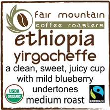 Ethiopia Yirgacheffe - Fair Trade Organic