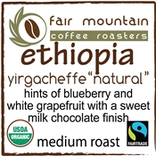 Ethiopia "Natural" Yirgacheffe - Fair Trade Organic