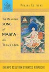 Beautiful Song of Marpa the Translator <br> By: Khenpo Tsultrim Gyamtso Rinpoche
