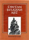 Tibetan Religous Art <br> By: Antoinette Gordon