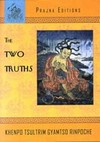 The Two Truths, Khenpo Tsultrim Gyamtso Rinpoche
