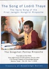 Song of Lodro Thaye: The Vajra Song of the First Jamgon Kongtrul Rinpoche , DVD<br>  By: Ponlop Rinpoche