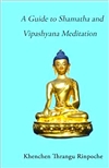 A Guide to Shamatha and Vipashyana Meditation, Khenchen Thrangu Rinpoche