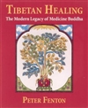 Tibetan Healing: The Modern Legacy of Medicine Buddha