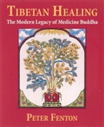 Tibetan Healing: The Modern Legacy of Medicine Buddha