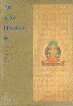 Art of the Himalayas; Treasures from Nepal and Tibet <br>  By: Pal, Pratapaditya