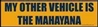 Bumper Sticker "My Other Vehicle Is The Mahayana"