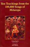 Ten Teachings from the 100,000 Songs of Milarepa