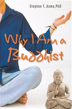 Why I Am a Buddhist, Stephen Asma