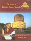 Activity of Khenchen Thrangu Rinpoche <br> By: Namo Buddha Meditation and Education Center