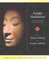 Insight Meditation: A Step-by-Step Course on How to Meditate (CDs+Workbook) <br> By: Salzberg, Sharon and Goldstein, Joseph