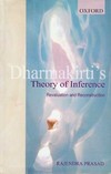 Dharmakirti's Theory of Inference<br> By: Rajendra Prasad
