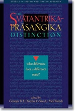 Svatantrika-Prasangika Distinction: What Difference Does a Difference Make? <br>  By Dreyfus & McClintock, ed.