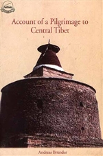 Account of a Pilgrimage to Central Tibet