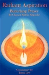 Radiant Aspiration : The Butterlamp Prayer ,Chimed Rigdzin RInpoche & James Low