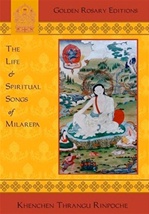 Life and Spiritual Songs of Milarepa <br>  By: Thrangu Rinpoche