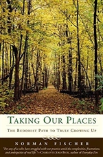 Taking Our Places: The Buddhist Path to Truly Growing Up