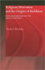 Religious Motivation and the Origins of Buddhism <br> By: Brekke, Torkel