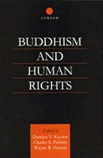 Buddhism and Human Rights <br> By: Keown, Damien V., Charles S. Prebich, Wayne R. Husted