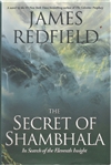 Secret of Shambhala: In Search of the Eleventh Insight <br> By:James Redfield