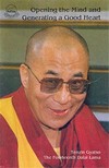 Opening the Mind and Generating a Good Heart, H.H. Dalai Lama