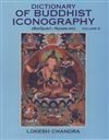 Dictionary of Buddhist Iconography, vol. 8, Lokesh Chandra