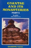 Gyantse and Its Monasteries Part 3 <br>  By: Tucci